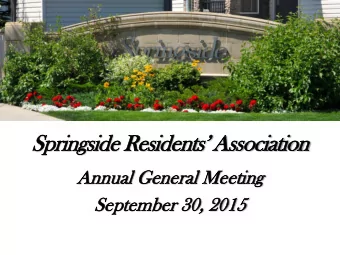 Springside Residents Association  Ann  nnua  ual Ge  Gene  neral  al Me  Meet  eting  ing  Se