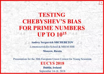 TESTING  CHEBYSHEVS BIAS  FOR PRIME NUMBERS UP TO 10 15  Andrey Sergeevich SHCHEBETOV