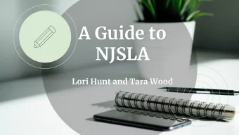 A Guide to  NJSLA  Lori Hunt and Tara Wood Superintendent: Dr. Brian Repici Assistant
