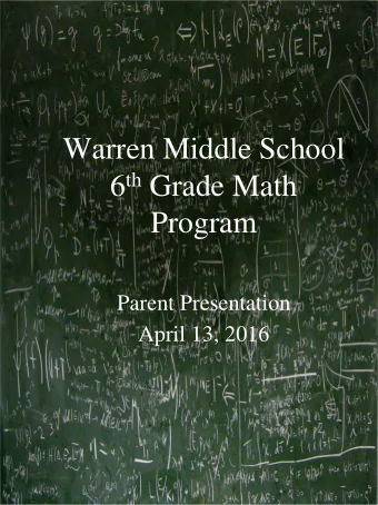 6 th Grade Math  Program  Parent Presentation  April 13, 2016  Evenings Agenda  Dr. Cooper  Mr.