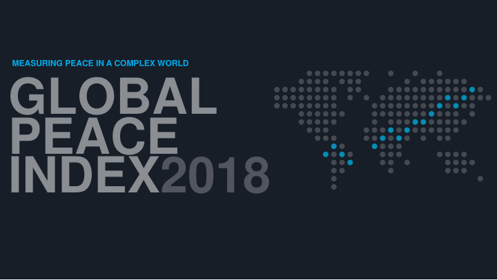 global peace index2018 the institute for economics peace