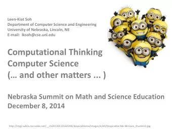 Computer Science  ( and other matters ... )  Nebraska Summit on Math and Science Education
