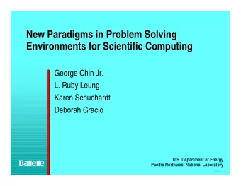 New Paradigms in Problem Solving  Environments for Scientific Computing  George Chin Jr.  L. Ruby