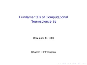 Fundamentals of Computational  Neuroscience 2e  December 13, 2009  Chapter 1: Introduction  What is