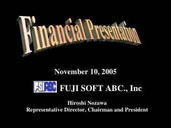 FUJI SOFT ABC., Inc  FUJI SOFT ABC., Inc  Hiroshi Nozawa  Hiroshi Nozawa  Representative Director,