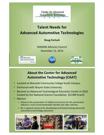 Talent Needs for  Advanced Automotive Technologies  Doug Fertuck  MAGMA Advisory Council  December