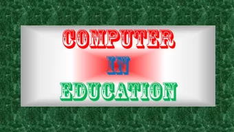 The computer is a powerful tool with a number of  uses in the field of education. Taylor, as cited