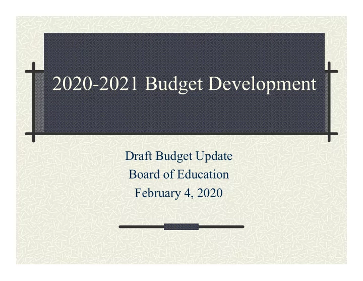 2020 2021 budget development