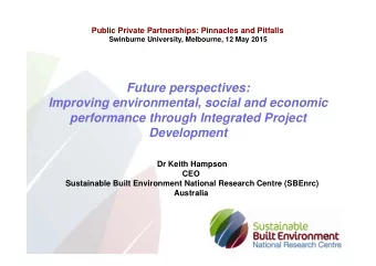 Future perspectives:  Improving environmental, social and economic  performance through Integrated