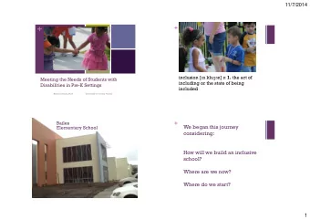 +  + inclusion [  n klu  n] n 1. the act of  Meeting the Needs of Students with  including or