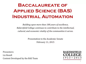 Baccalaureate of  Applied Science (BAS)  Industrial Automation  Building upon more than 100 years
