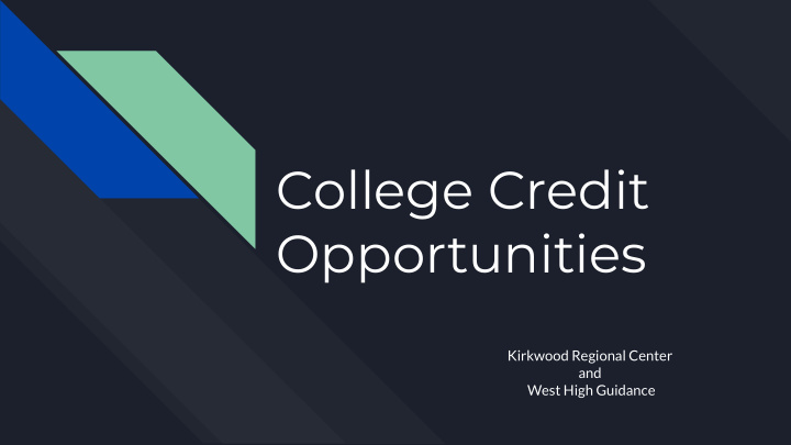 college credit opportunities