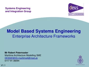Model Based Systems Engineering  Enterprise Architecture Frameworks  Mr Robert Paternoster