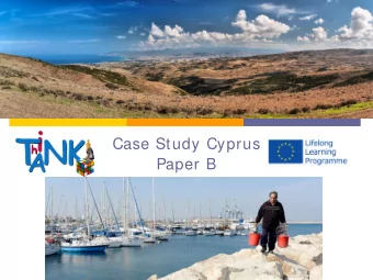 Case Study Cyprus  Paper B  Why not try ? It would be a good Idea to   Together with other