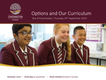 Op+ons and Our Curriculum  Year 8 Presenta+on, Thursday 19 th September 2019