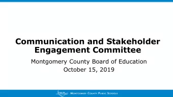 Communication and Stakeholder  Engagement Committee  Montgomery County Board of Education  October