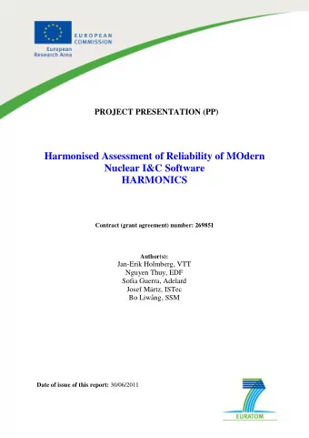 Harmonised Assessment of Reliability of MOdern  Nuclear I&amp;C Software  HARMONICS  Contract