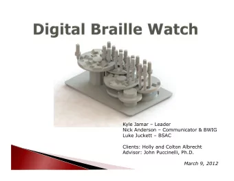 Kyle Jamar  Leader  Nick Anderson  Communicator &amp; BWIG  Luke Juckett  BSAC  Clients: