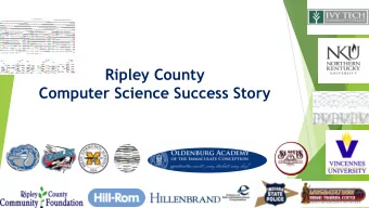 Ripley County  Computer Science Success Story  The  The  The  Base  Concept  Opportunity  Solid