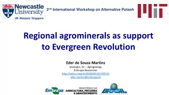 Regional agrominerals as support  to Evergreen Revolution  Eder de Souza Martins Geologist, Dr.