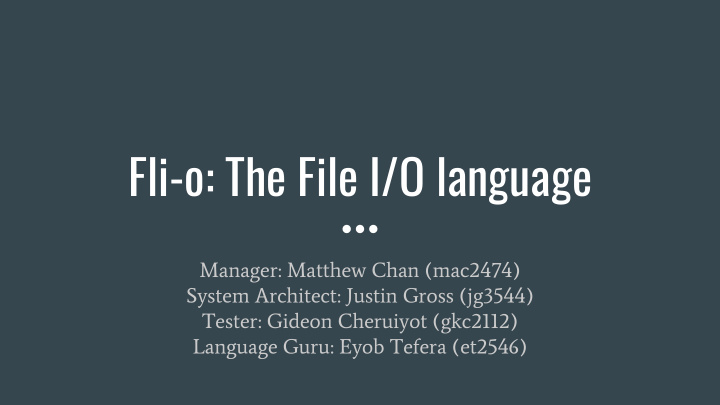 fli o the file i o language