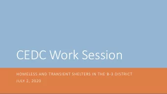 CEDC Work Session  HOMELESS AND TRANSIENT SHELTERS IN THE B-3 DISTRICT  JULY 2, 2020  Definitions