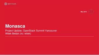 Monasca  Project Update, OpenStack Summit Vancouver  Witek Bedyk (irc: witek)  What is Monasca?