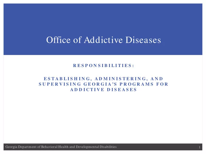 office of addictive diseases
