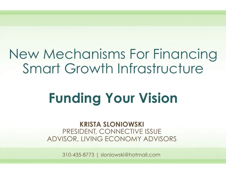 new mechanisms for financing smart growth infrastructure
