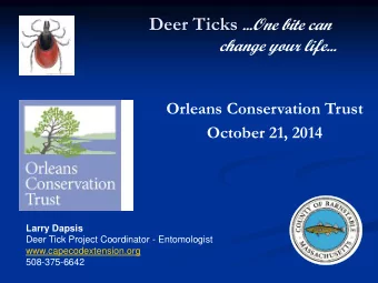 Ticks have NO friends  The Dalai Lama  I love everything in  the worldexcept for