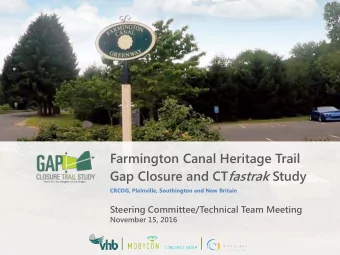 Farmington Canal Heritage Trail Gap Closure and CT fastrak Study  CRCOG, Plainville, Southington