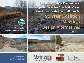 St. Vrain Coalition  Meeting:  Design Alternatives  Prepared for:  Boulder County, Colorado  June