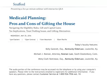 Medicaid Planning:  Pros and Cons of Gifting the House  Navigating the Eligibility Rules, Gift and