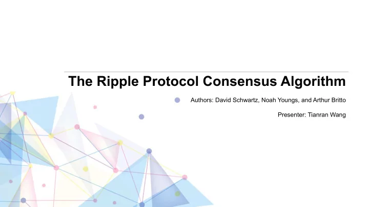 the ripple protocol consensus algorithm