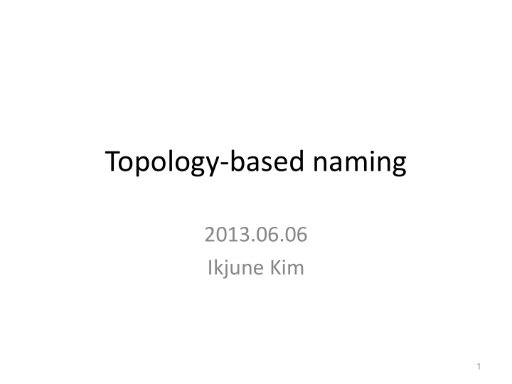 topology based naming