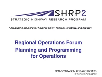 Regional Operations Forum  Planning and Programming  for Operations  Todays Agenda  1.