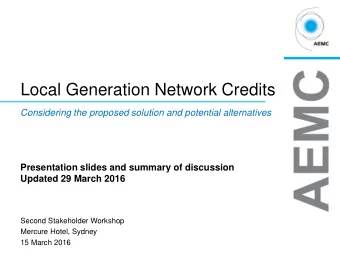 Local Generation Network Credits  Considering the proposed solution and potential alternatives