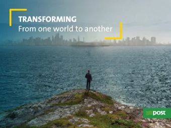 TRANSFORMING  From one world to another  THE POSTAL WORLD AND AN POST    TURNOVER  NUMBER OF