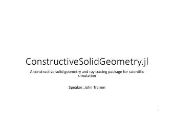 ConstructiveSolidGeometry.jl  A constructive solid geometry and ray tracing package for scientific