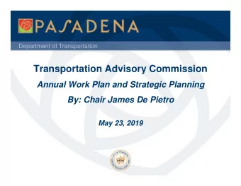Transportation Advisory Commission  Annual Work Plan and Strategic Planning  By: Chair James De