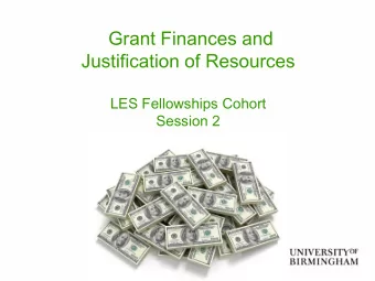 Grant Finances and  Justification of Resources  LES Fellowships Cohort  Session 2  What is the JoR?