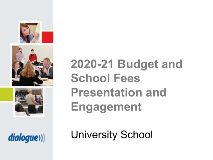 2020 21 budget and school fees presentation and engagement