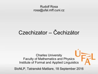 Czechizator  echiztor  Charles University  Faculty of Mathematics and Physics  Institute of