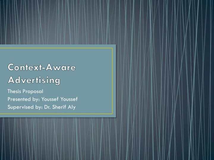thesis proposal presented by youssef youssef supervised