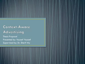 Thesis Proposal  Presented by: Youssef Youssef  Supervised by: Dr. Sherif Aly  The invention of