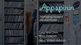 Appspirin  Managing student  mental health  Jung-Wei Chen  Molly Robison  Steve Weber, Advisor