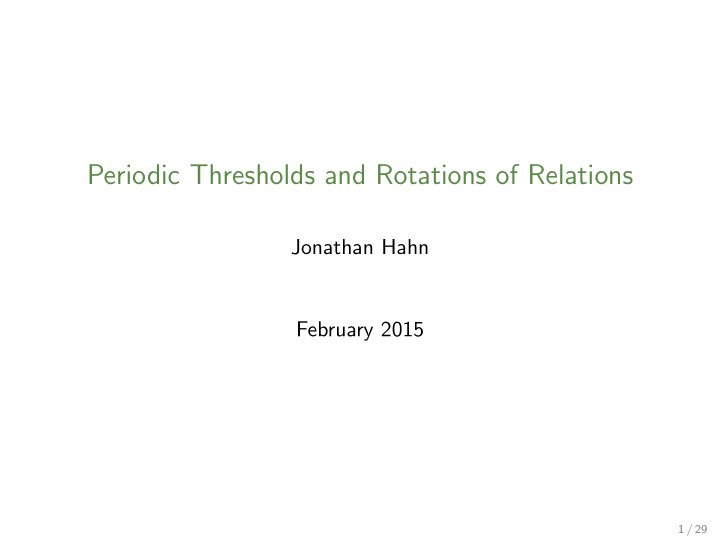 periodic thresholds and rotations of relations