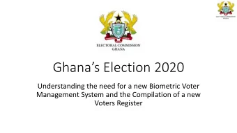 Ghanas Election 2020  Understanding the need for a new Biometric Voter  Management System and