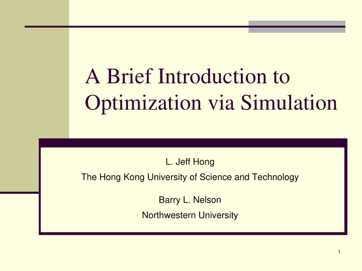 a brief introduction to optimization via simulation
