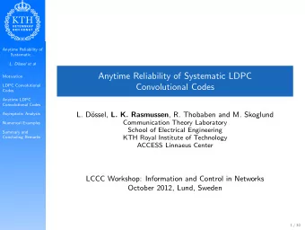 Anytime Reliability of Systematic LDPC  Motivation  Convolutional Codes  LDPC Convolutional  Codes